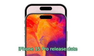 iPhone 15 Pro release date